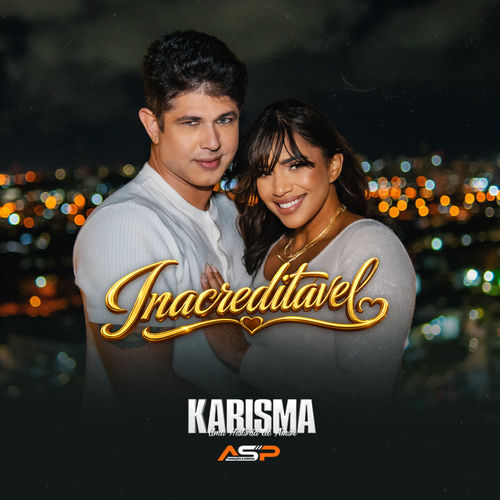 Banda Karisma Banda Karisma Inacreditavel
