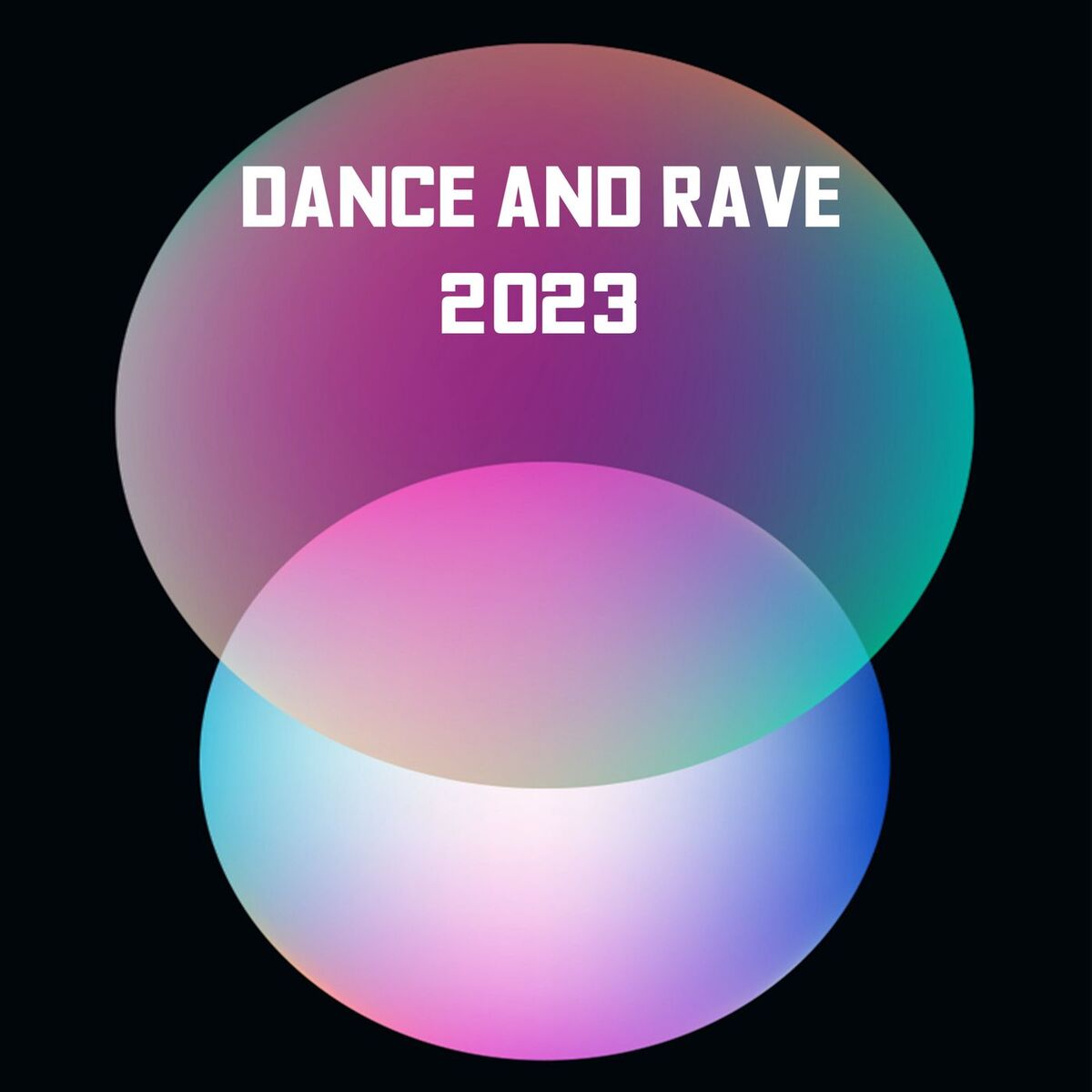 Album cover of DANCE AND RAVE 2023