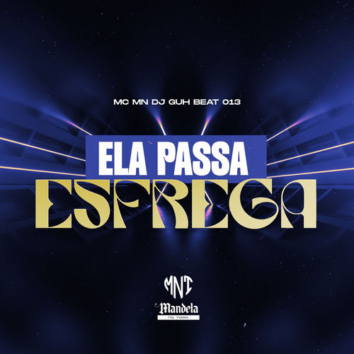 Ela Passa Esfrega