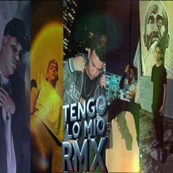 Cover of TENGO LO MIO RMX (feat. JEY, JLEXO, J YOSSI & KING TWELVE) [REMIX]