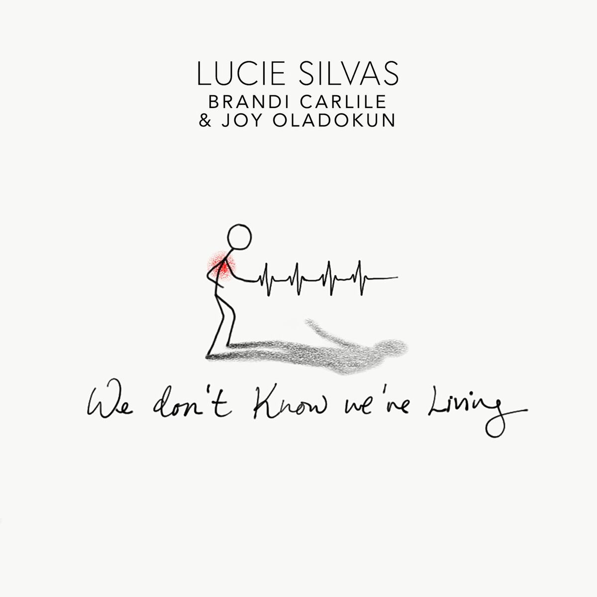 Album cover of We Don’t Know We’re Living (w/ Brandi Carlile & Joy Oladokun)