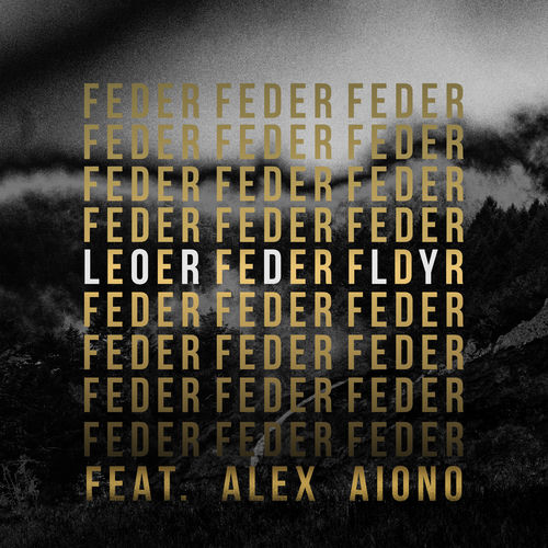 Lordly (feat. Alex Aiono) by Feder - 120 BPM & Key N/A