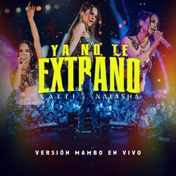 Cover of YA NO TE EXTRAÑO (Versión Mambo En Vivo)