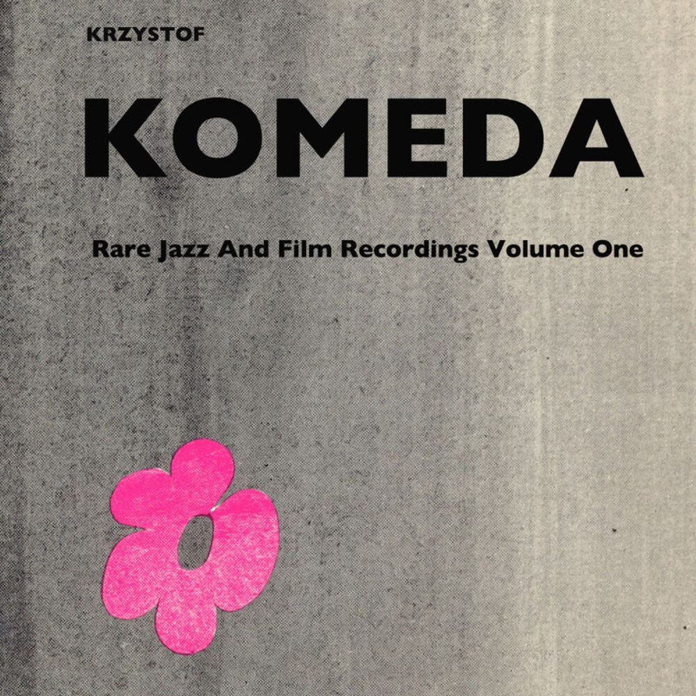 Picture of Krzysztof Komeda: Rare Jazz and Film Recordings Volume One. Trio 1960, Quartet 1961 (Remastered)