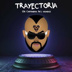 Cover of Trayectoria - De Cartagena Pa'l Mundo