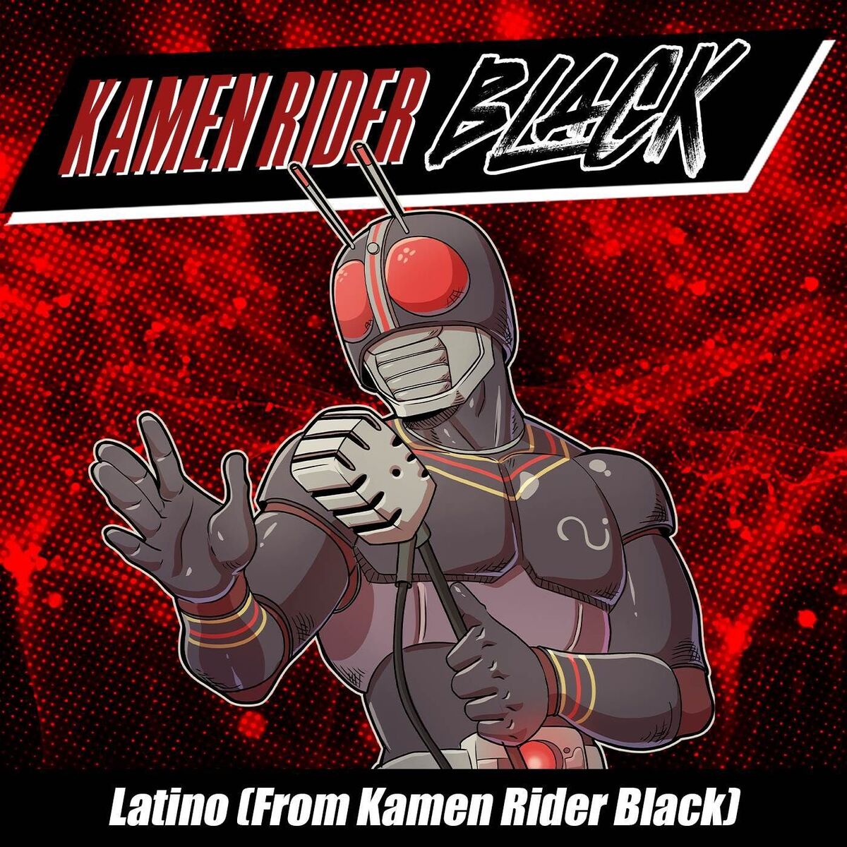 Album cover of Kamen Rider Black Latino(From Kamen Rider Black) (cover)