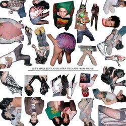 Cover of Let's Make Love And Listen To Death From Above