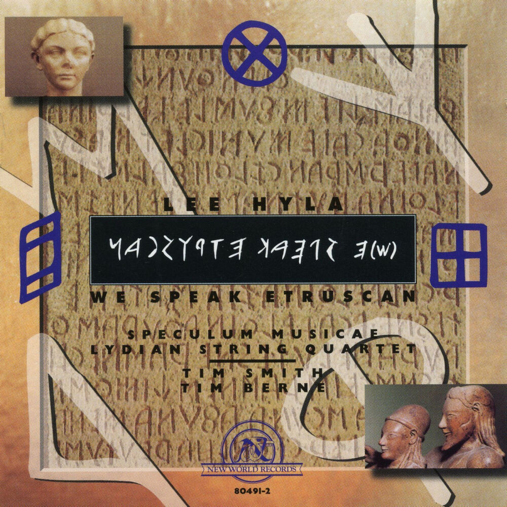 Picture of Lee Hyla: We Speak Etruscan