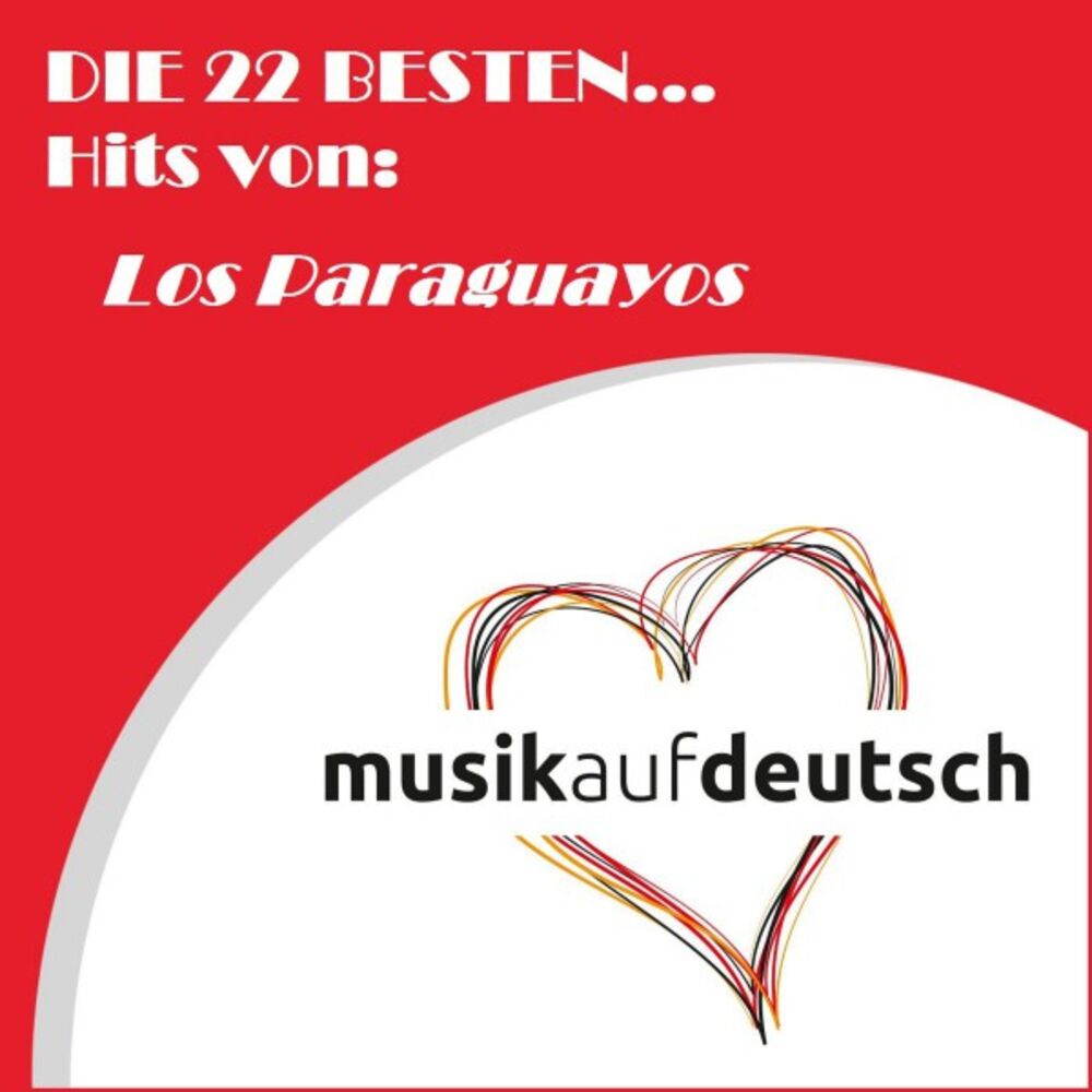 Picture of Die 22 Besten... Hits Von: los Paraguayos (Musik Auf Deutsch)