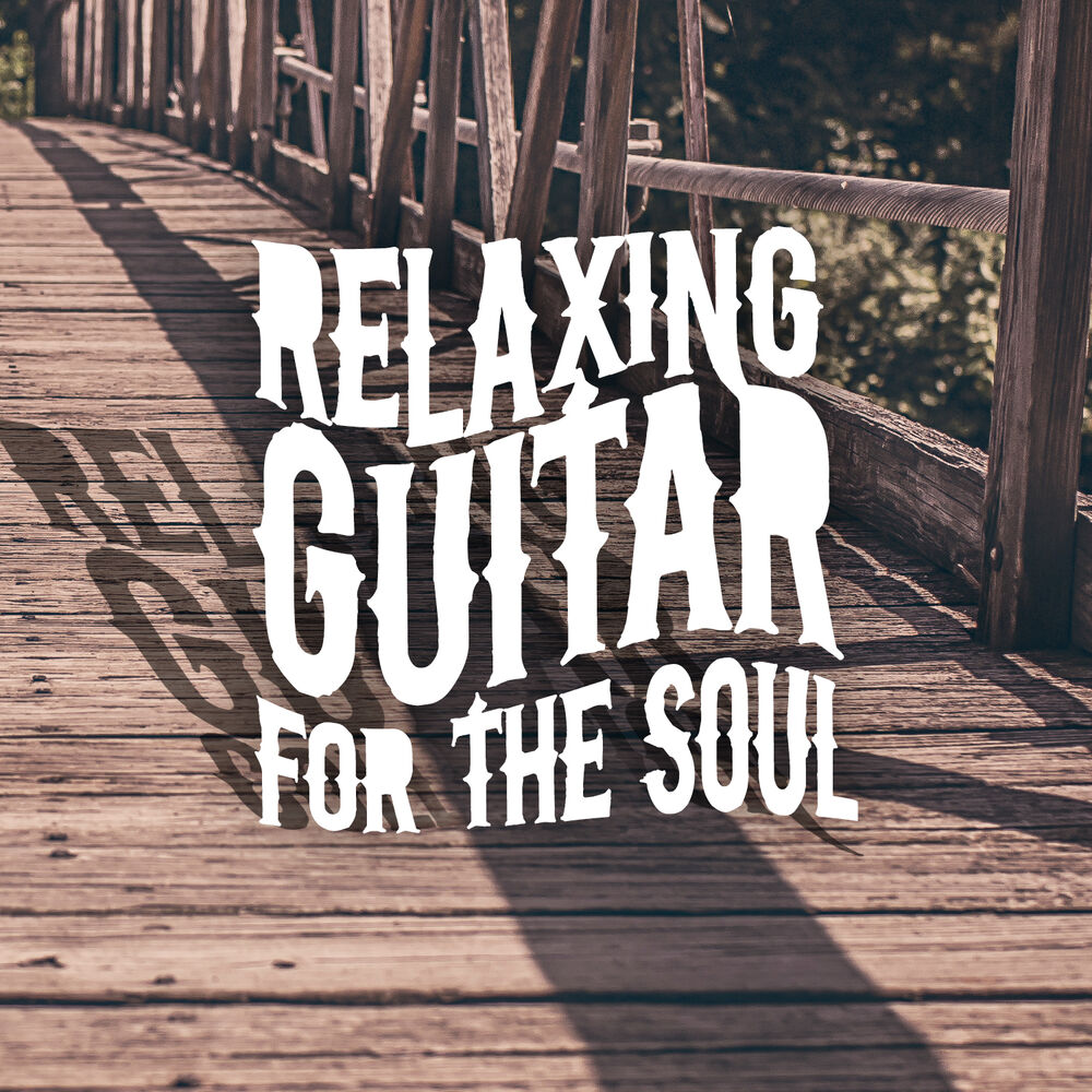 Picture of Relaxing Guitar for the Soul