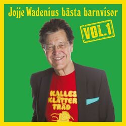 Cover of Jojje Wadenius Bästa Barnvisor, Vol. 1 (Nyinspelad)