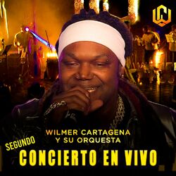 Cover of WILMER CARTAGENA SEGUNDO CONCIERTO VIRTUAL 2021 (En Vivo)