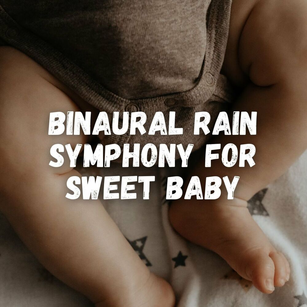 Picture of Binaural Rain Symphony for Sweet Baby