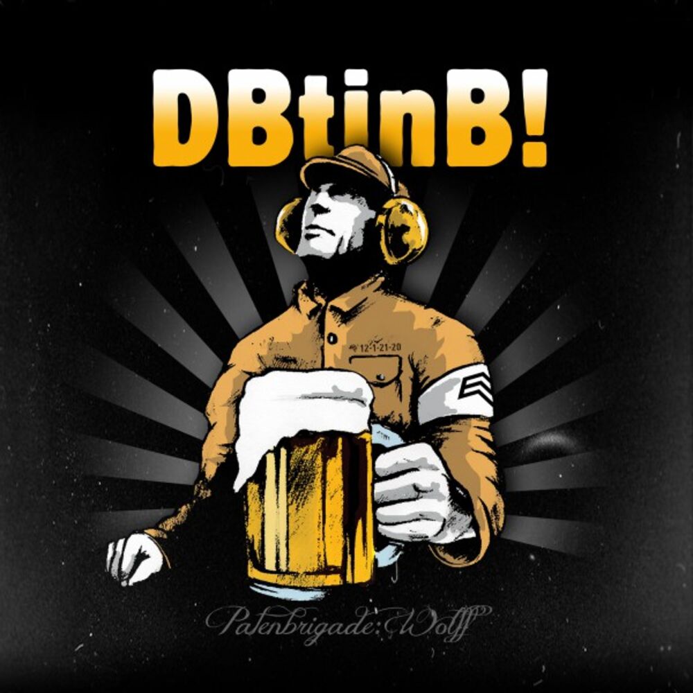 Picture of Dbtinb! (Der Brigadier trinkt immer noch Bier!)
