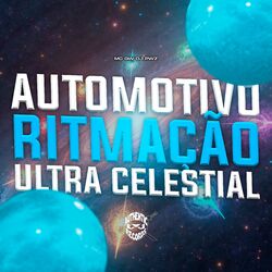Cover of Automotivo Ritmação Ultra Celestial