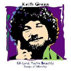 Cover of Oh Lord, You're Beautiful - Songs Of Worship