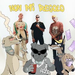 Cover of Non mi regolo (feat. Gemitaiz & Il Tre)
