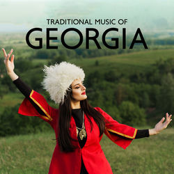 Cover of Traditional Music of Georgia: Lazuri Dance, High Energy Comes from The Adjara Region, Traditional Folk Music That Makes You Feel L by undefined