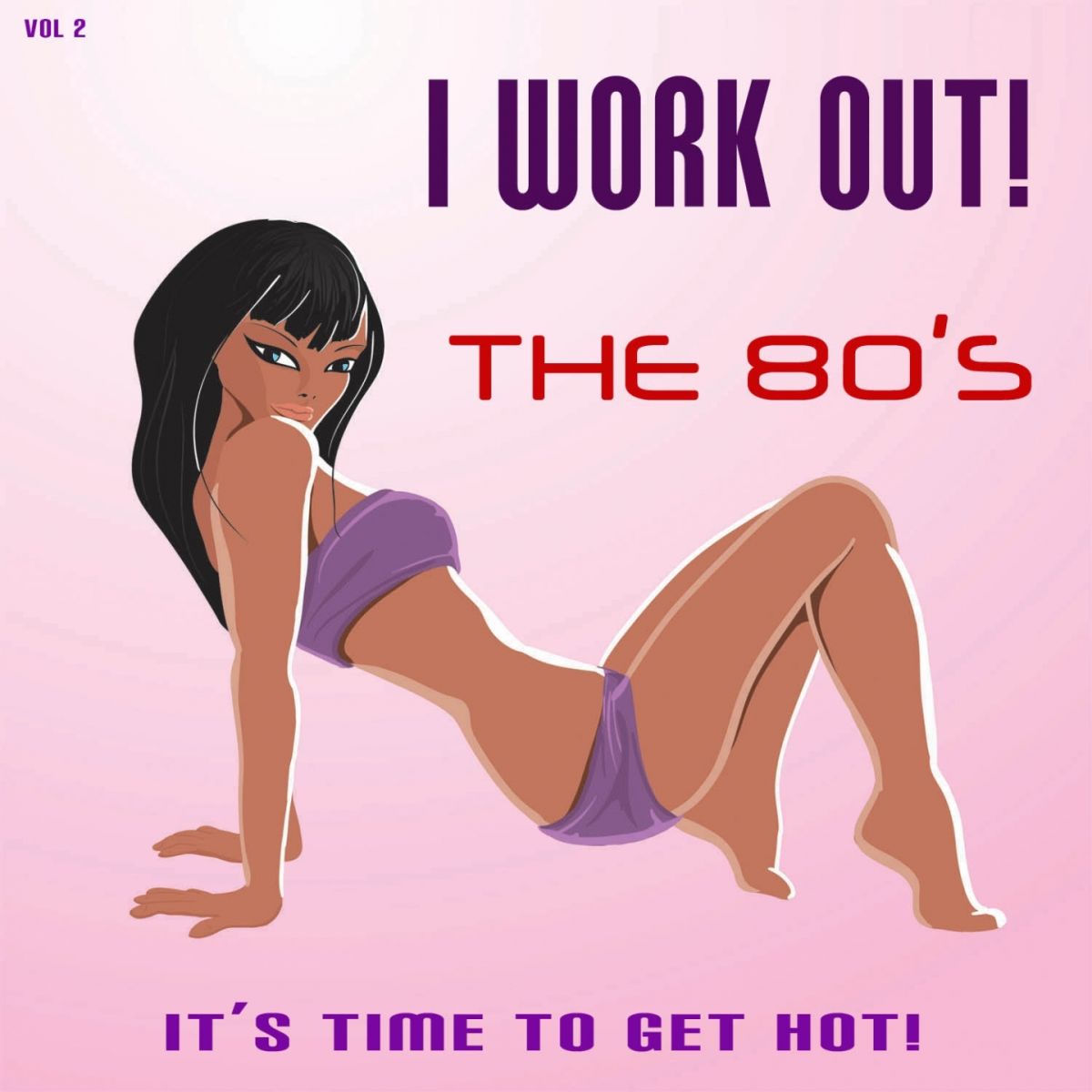 Album cover of I Work Out! The 80's, Vol. 2