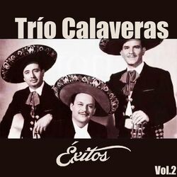Trío Calaveras-Éxitos, Vol, 2