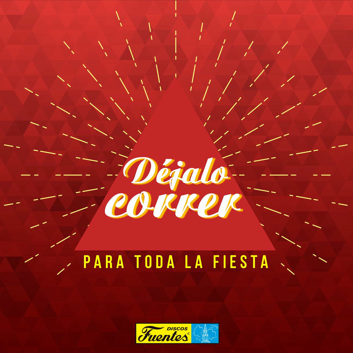 Album cover of Déjalo Correr para Toda la Fiesta