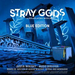 Cover of Stray Gods: The Roleplaying Musical - Blue Edition (Original Game Soundtrack)
