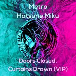 Cover of Doors Closed, Curtains Drawn (VIP)