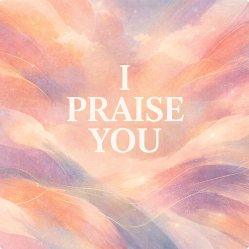 I Praise You