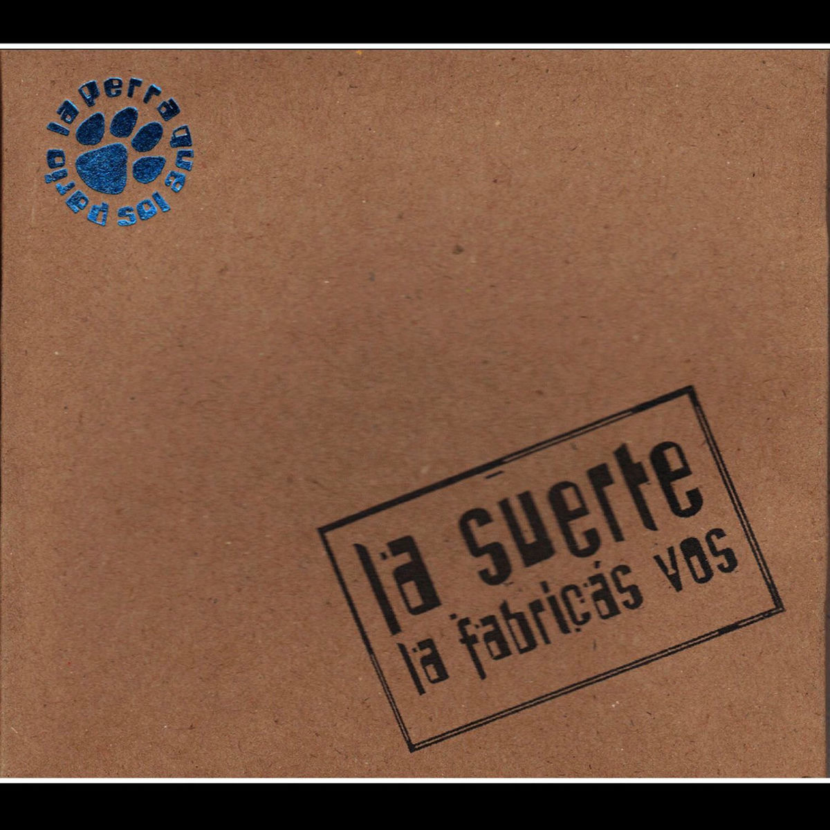 Album cover of La Suerte La Fabricás Vos
