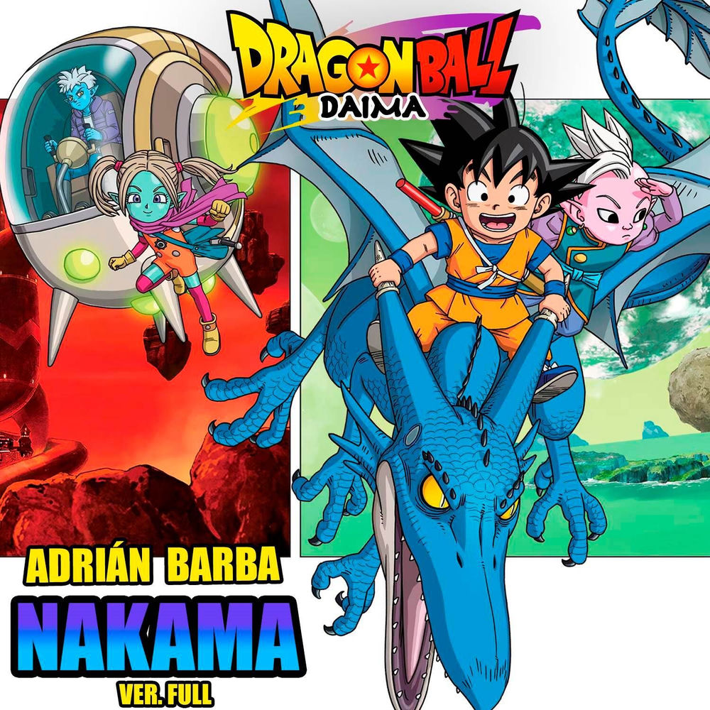 Nakama [Ver. Full] (From "Dragon Ball Daima") (Cover Latino)