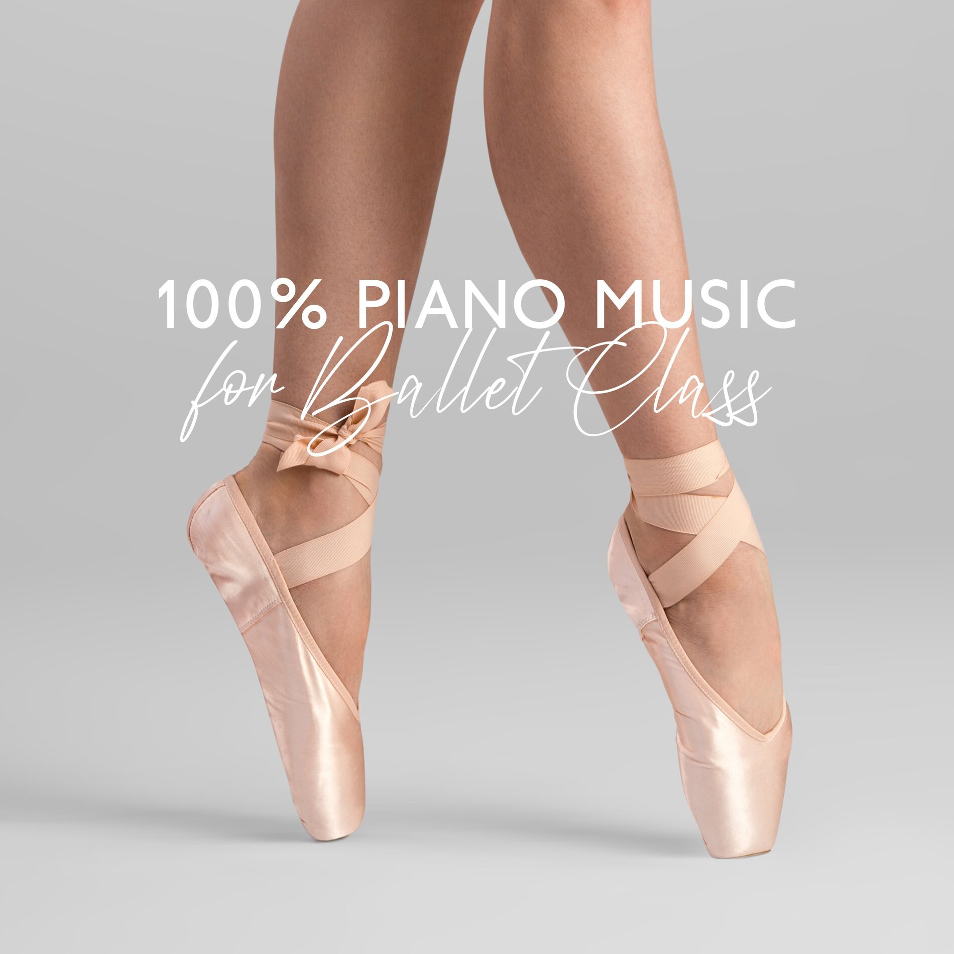 Album cover of 100% Piano Music for Ballet Class: Pas de Deux, Ultimate Ballet Music and Sweet Songs for Ballet Lessons