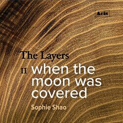 Cover of The Layers: II. when the moon was covered