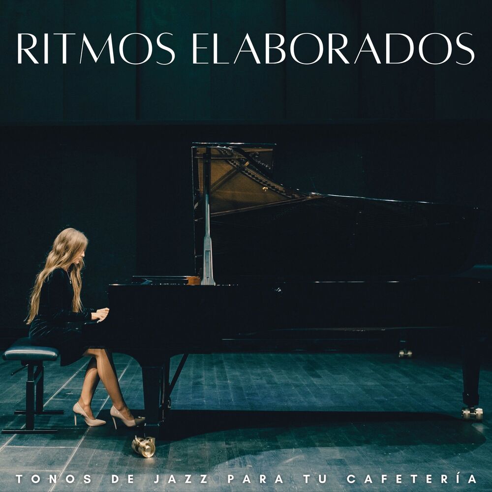 Picture of Ritmos Elaborados: Tonos De Jazz Para Tu Cafetería