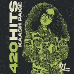 Cover of 420 Hits: Kaash Paige