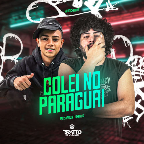 Colei no Paraguai [Arrocha Rkt]