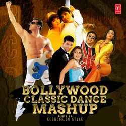 Cover of Bollywood Classic Dance Mashup