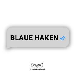 BLAUE HAKEN