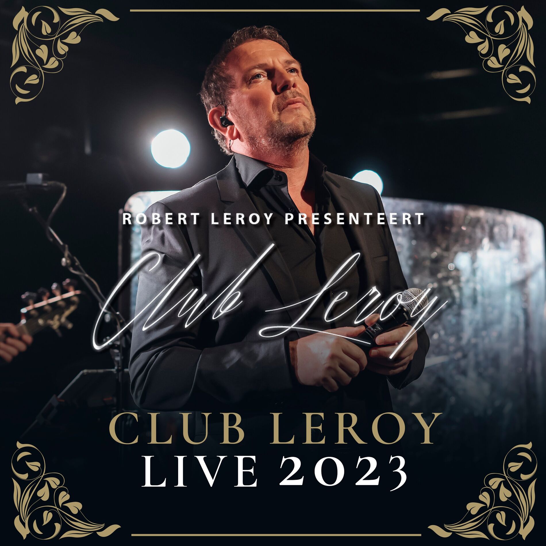 Album cover of Robert Leroy Presenteert - Club Leroy Live 2023 (Live In Huis Ter Duin)
