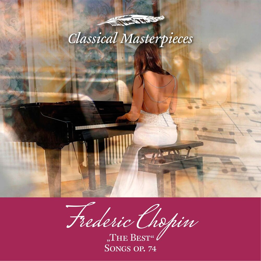 Picture of Frederic Chopin "The Best" Songs op. 74 (Classical Masterpieces)