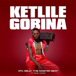 Ketlile gobina (feat. Tsubi London)