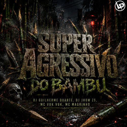 Super Agressivo do Bambu