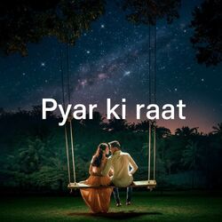 Cover of Pyar Ki Raat