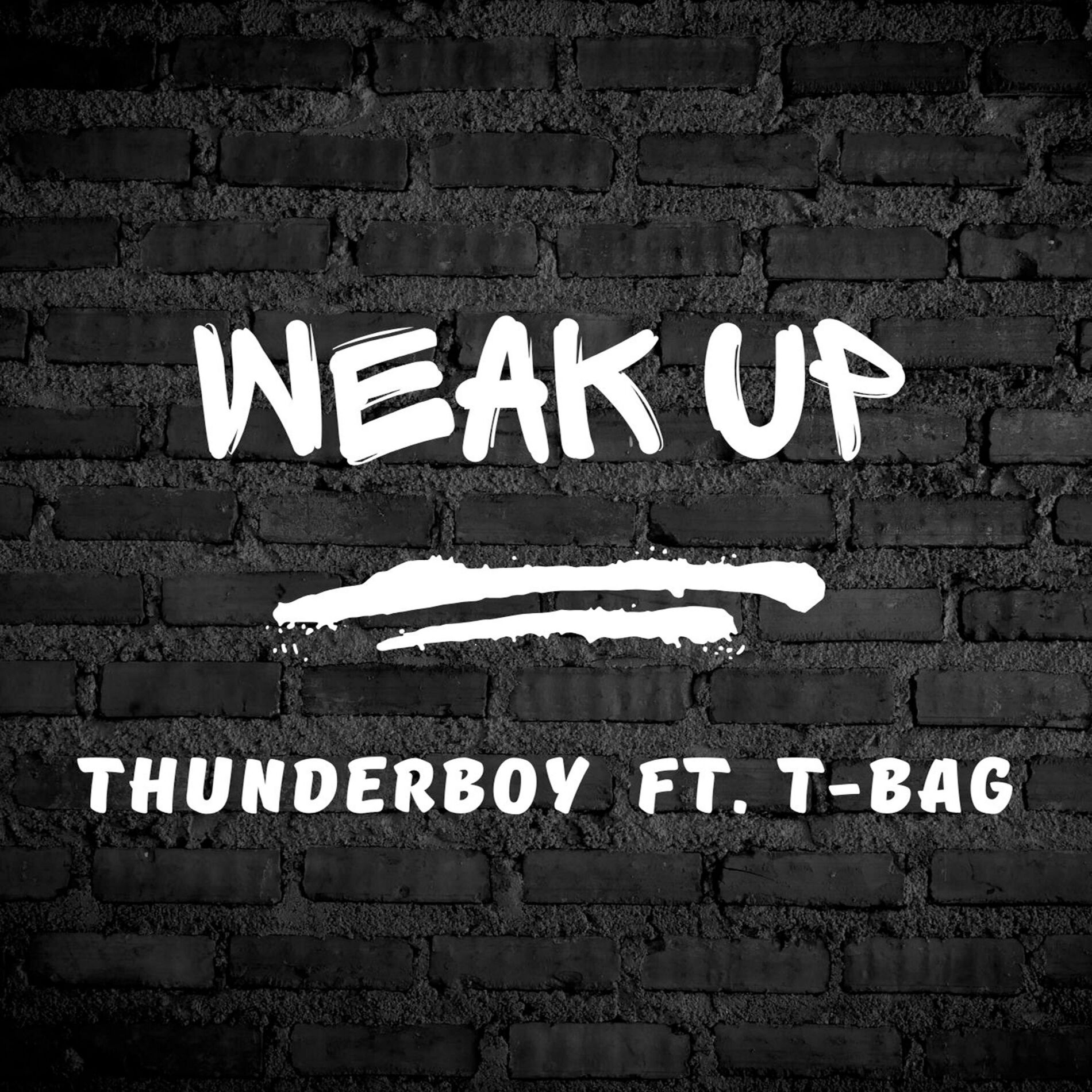 Album cover of WEAK UP (feat. T-BAG)