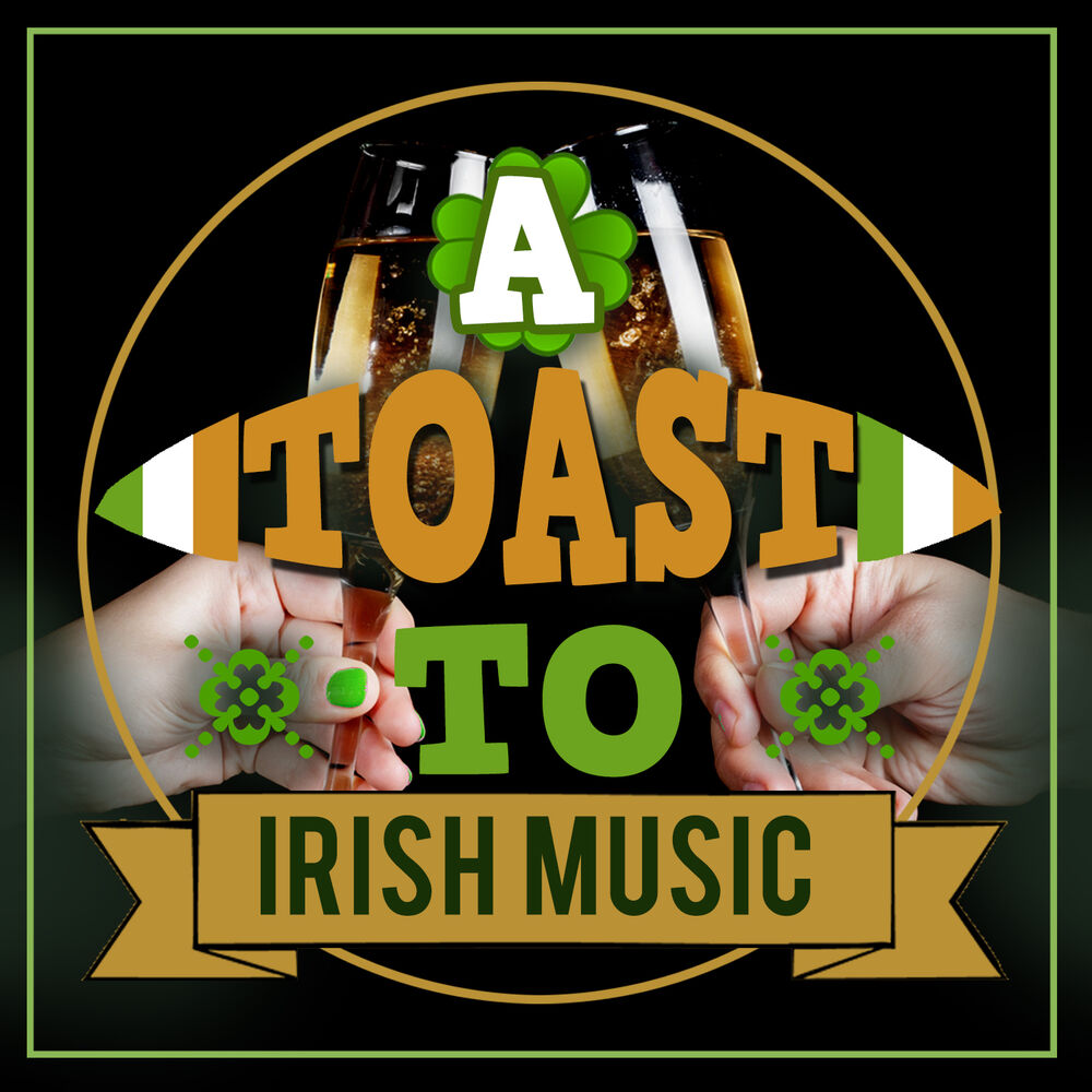 Picture of A Toast to Irish Music