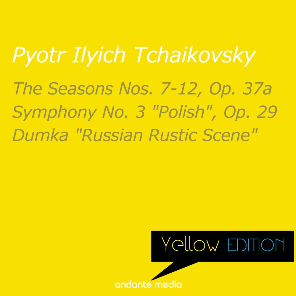 Picture of Yellow Edition - Tchaikovsky: Symphony No. 3 "Polish", Op. 29 & Dumka "Russian Rustic Scene"