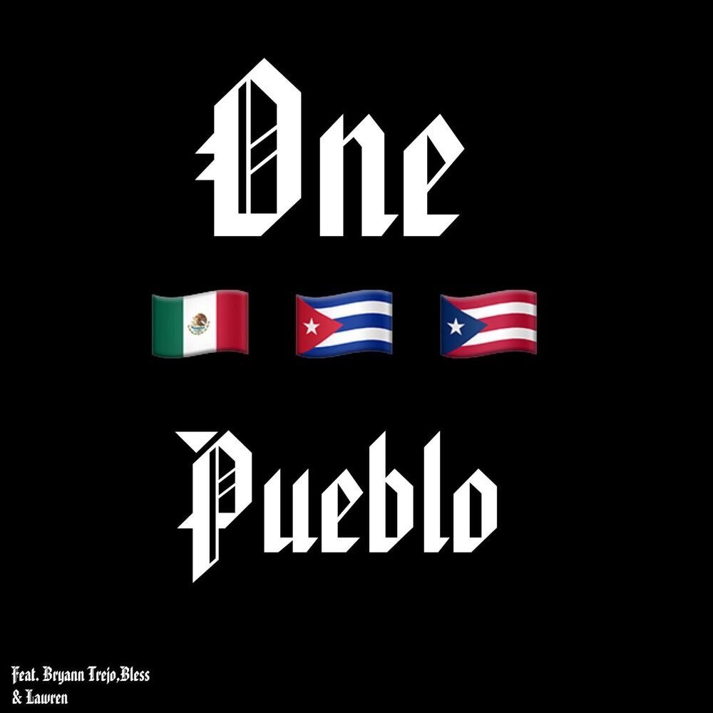 Picture of One Pueblo (feat. Bryann Trejo, Bless & Lawren)