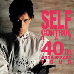 Cover of Self Control - 40th Anniversary Tour