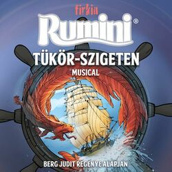 Cover of Rumini Tükör-szigeten (Musical, Berg Judit Regenye Alapjan)