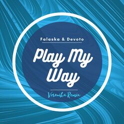 Cover of Play My Way (Veronika Remix)