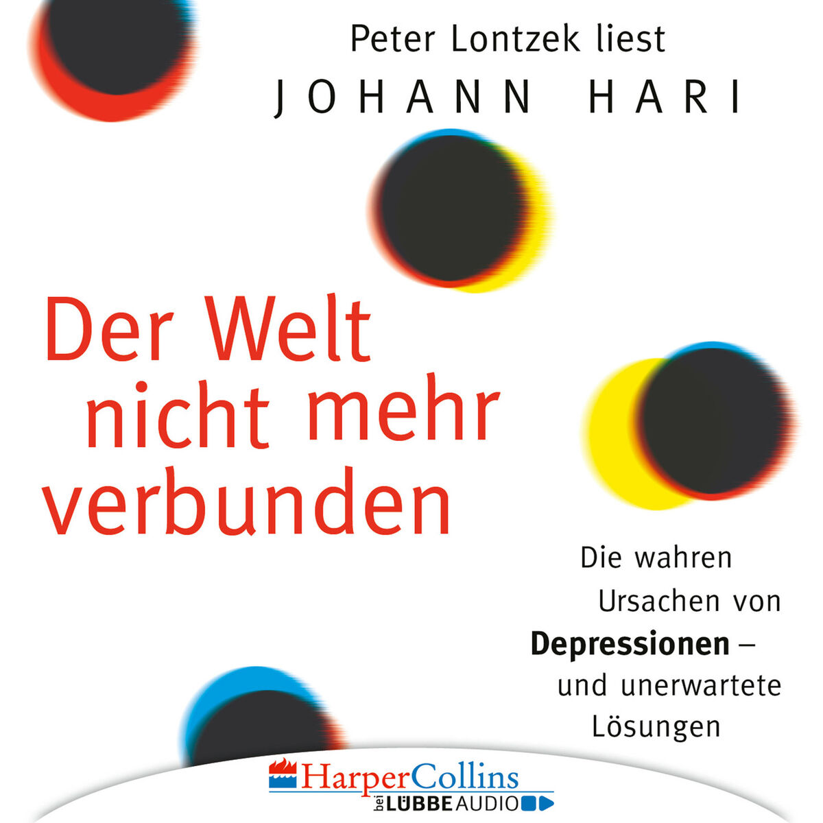 Album cover of Der Welt nicht mehr verbunden - Die wahren Ursachen von Depressionen und unerwartete Lösungen (Ungekürzt)